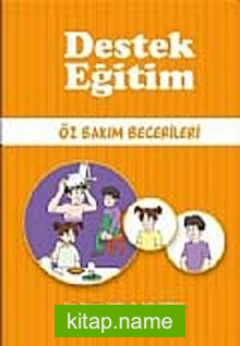 Destek Eğitim  Öz Bakım Becerileri