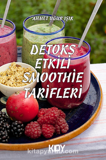 Detoks Etkili Smoothie Tarifleri