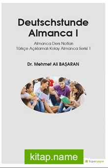 Deutsschstunde Almanca 1  Almanca Ders Notları Türkçe Açıklamalı Kolay Almanca Serisi 1