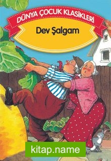 Dev Şalgam (Düz Yazılı) / Dünya Çocuk Klasikleri