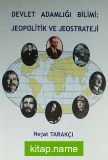 Devlet Adamlığı Bilimi: Jeopolitik ve Jeostrateji