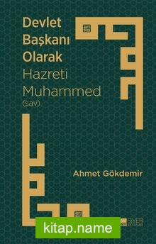 Devlet Başkanı Olarak Hazreti Muhammed (sav)