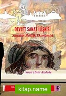 Devlet Sanat İlişkisi Sanatın Politik Ekonomisi