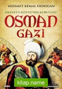 Devlet-i Aliyye’nin Kurucusu Osman Gazi