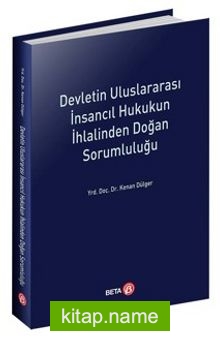 Devletin Uluslararası İnsancıl Hukukun İhlalinden Doğan Sorumluluğu