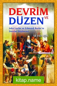 Devrim ve Düzen  John Locke ve Edmund Burke’te Devrim Düşüncesi