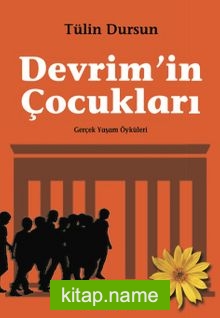 Devrim’in Çocukları