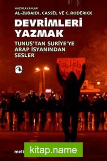 Devrimleri Yazmak  Tunus’tan Suriye’ye Arap  İsyanından Sesler