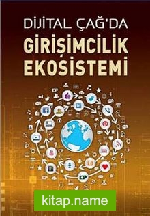 Dijital Çağda Girişimcilik Ekosistemi