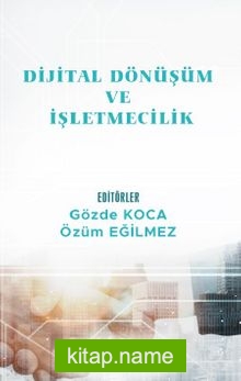 Dijital Dönüşüm ve İşletmecilik