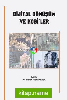 Dijital Dönüşüm ve Kobi’ler