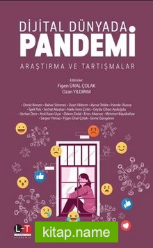 Dijital Dünyada Pandemi Araştırma Ve Tartışmalar