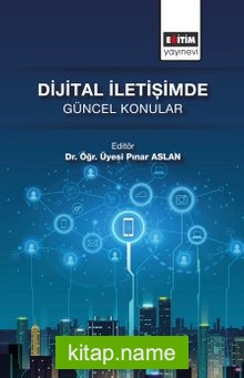 Dijital İletişimde Güncel Konular