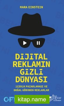 Dijital Reklamın Gizli Dünyası İçerik Pazarlaması ve Doğal Görünen Reklamlar