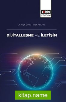 Dijitalleşme ve İletişim