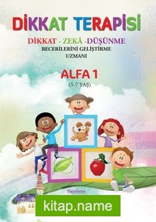 Dikkat- Zeka-Düşünme Becerilerini Geliştirme Etkinlikleri Alfa 1 (5-7 Yaş)