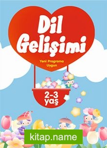 Dil Gelişimi Yeni Programa Uygun (2-3 yaş)