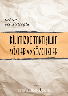 Dilimizde Tartışılan Sözler ve Sözcükler