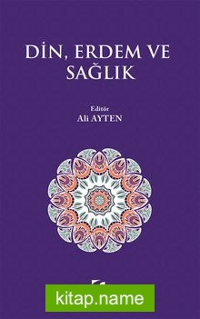 Din, Erdem ve Sağlık