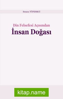 Din Felsefesi Açısından İnsan Doğası