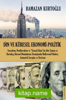 Din ve Küresel Ekonomi-Politik