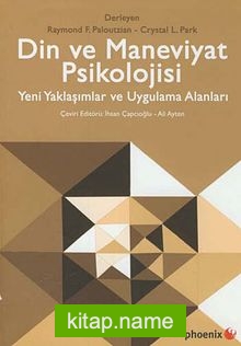 Din ve Maneviyat Psikolojisi  Yeni Yaklaşımlar ve Uygulama Alanları