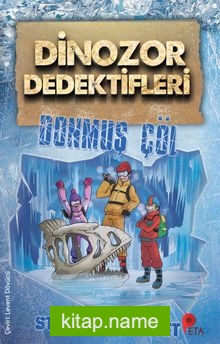 Dinozor Dedektifleri / Donmuş Çöl