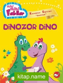Dinozor Dino / Mini Mini Fabllar