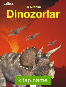 Dinozorlar / Collins İlk Kitabım