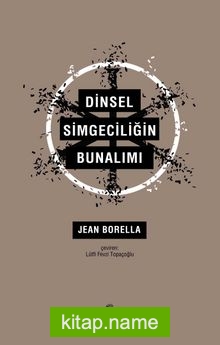 Dinsel Simgeciliğin Bunalımı