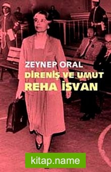 Direniş ve Umut: Reha İsvan