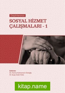 Disiplinlerarası Sosyal Hizmet Çalışmaları 1