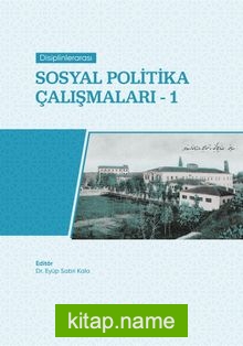 Disiplinlerarası Sosyal Politika Çalışmaları 1