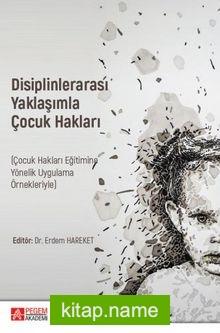 Disiplinlerarası Yaklaşımla Çocuk Hakları