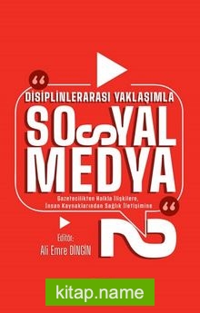 Disiplinlerarası Yaklaşımla Sosyal Medya 2