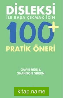 Disleksi ile Başa Çıkmak İçin 100+ Pratik Öneri