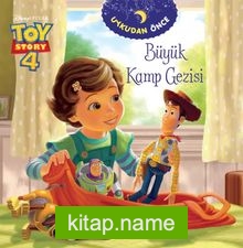 Dısney Toy Story – Uykudan Önce – Büyük Kamp Gezisi