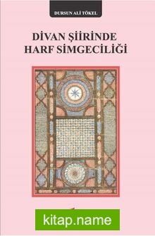 Divan Şiirinde Harf Simgeciliği