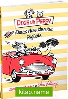 Dixie ve Percy Elmas Hırsızlarının Peşinde