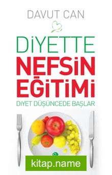 Diyette Nefsin Eğitimi