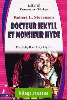 Docteur Jekyll et Monsıeur Hyde (Dr. Jekyll ve Bay Hyde) (Fransızca-Türkçe) 1. Seviye