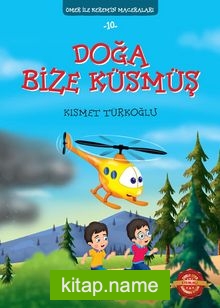 Doğa Bize Küsmüş / Ömer ile Kerem’in Maceraları 10