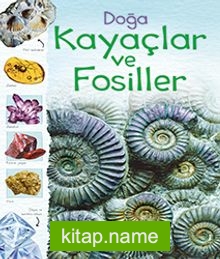 Doğa: Kayaçlar ve Fosiller (Esnek Kapaklı)