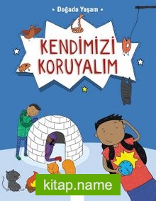 Doğada Yaşam – Kendimizi Koruyalım