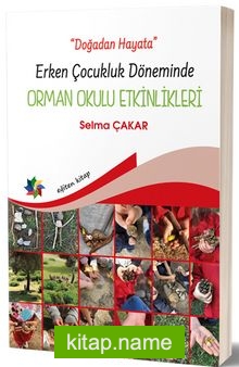 Doğadan Hayata Erken Çocukluk Döneminde Orman Okulu Etkinlikleri