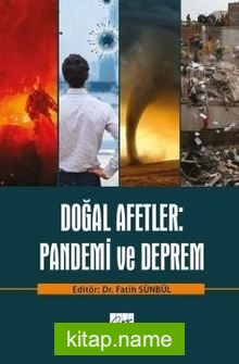 Doğal Afetler: Pandemi ve Deprem