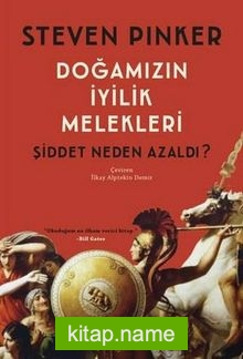 Doğamızın İyilik Melekleri-Şiddet Neden Azaldı?