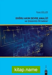 Doğru Akım Devreleri Analizi ve Çözümlü Örnekler