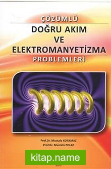 Doğru Akım ve Elektromanyetizma Problemleri
