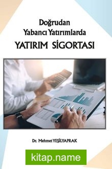 Doğrudan Yabancı Yatırımlarda Yatırım Sigortası